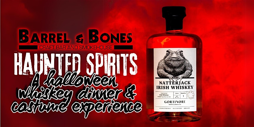 Haunted Spirits: Whiskey Dinner & Costume Experience – Barrel & Bones – The Colony, TX