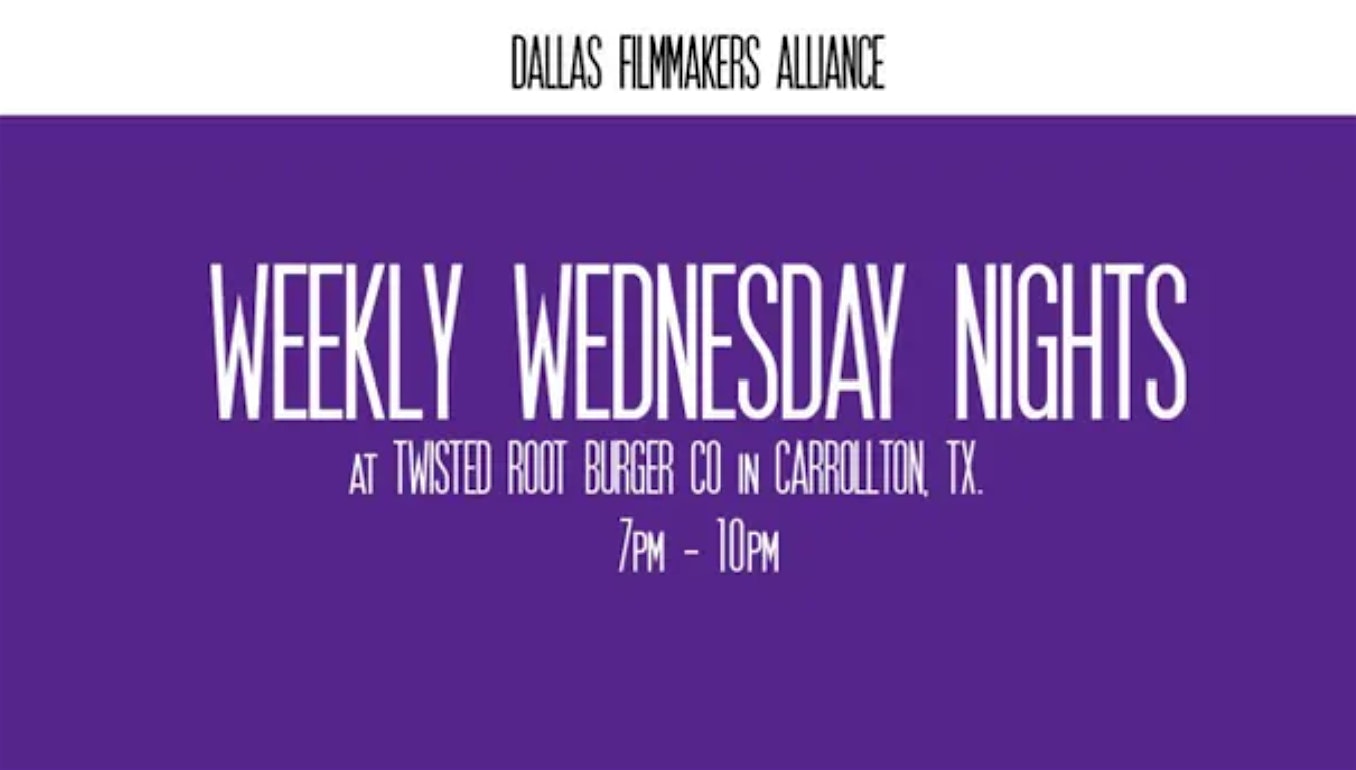 Weekly Wednesday’s – Filmmaker Meetup – Carrollton, TX