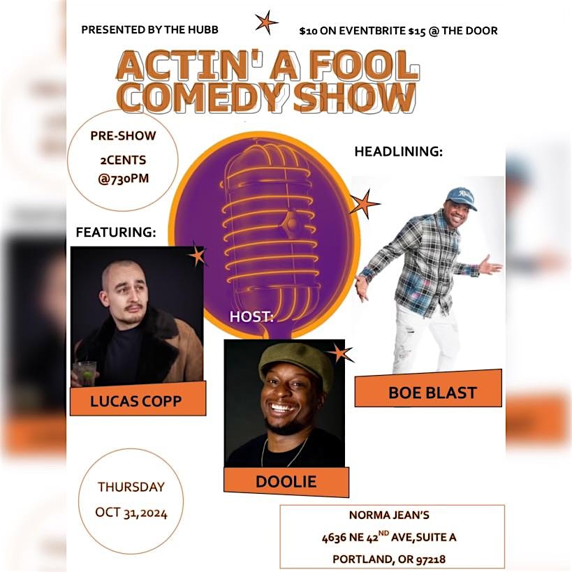 Actin A Fool Comedy Show – Portland, OR