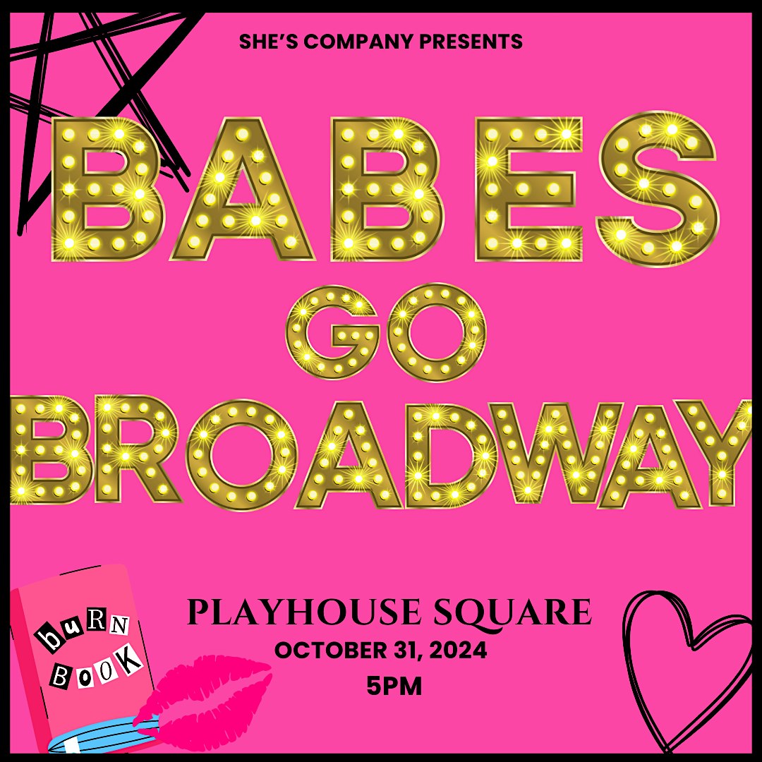 Babes Go Broadway – Cleveland, OH