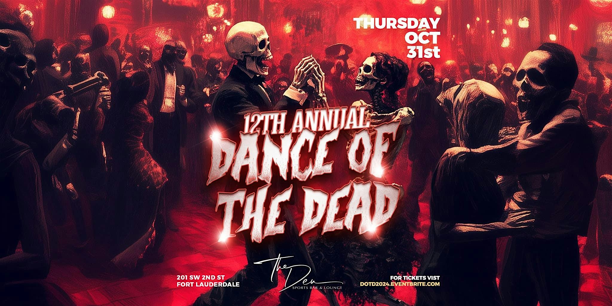 12th Annual DANCE OF THE DEAD | HALLOWEEN NIGHT 2024 – Fort Lauderdale, FL