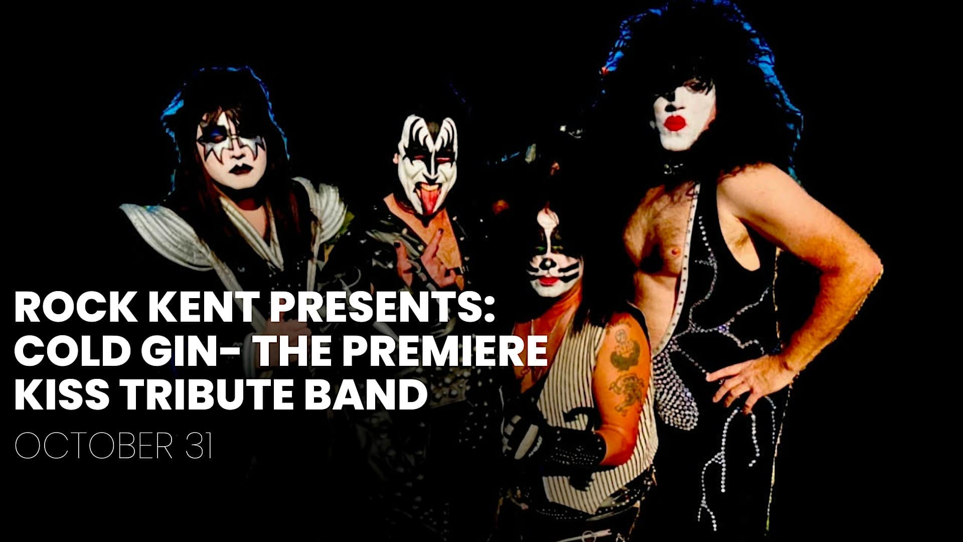 ROCK KENT PRESENTS: COLD GIN- THE PREMIERE KISS TRIBUTE BAND – Stevensville, MD