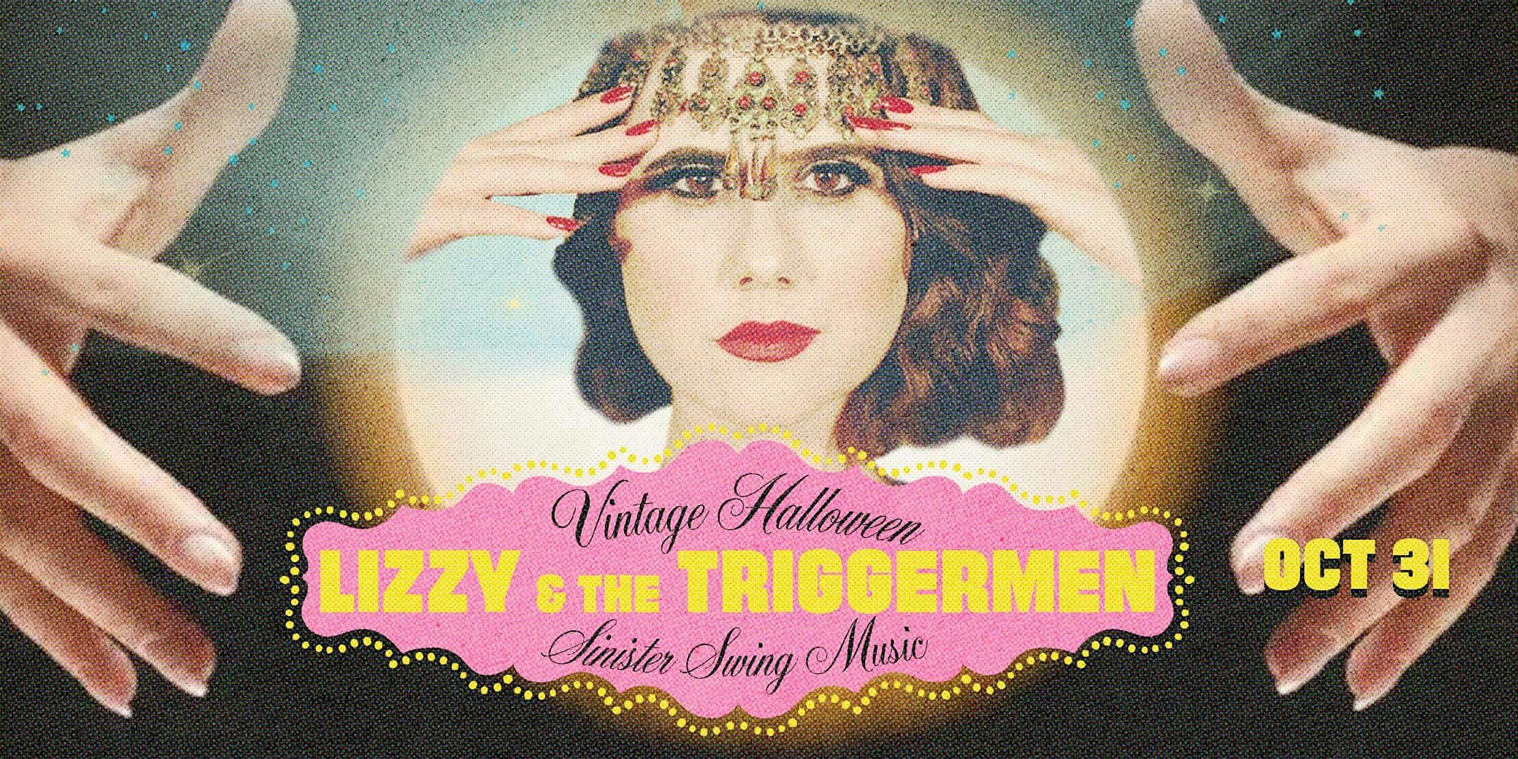 Lizzy & The Triggerman Vintage Halloween: Sinister Swing Music – Palm Springs, CA