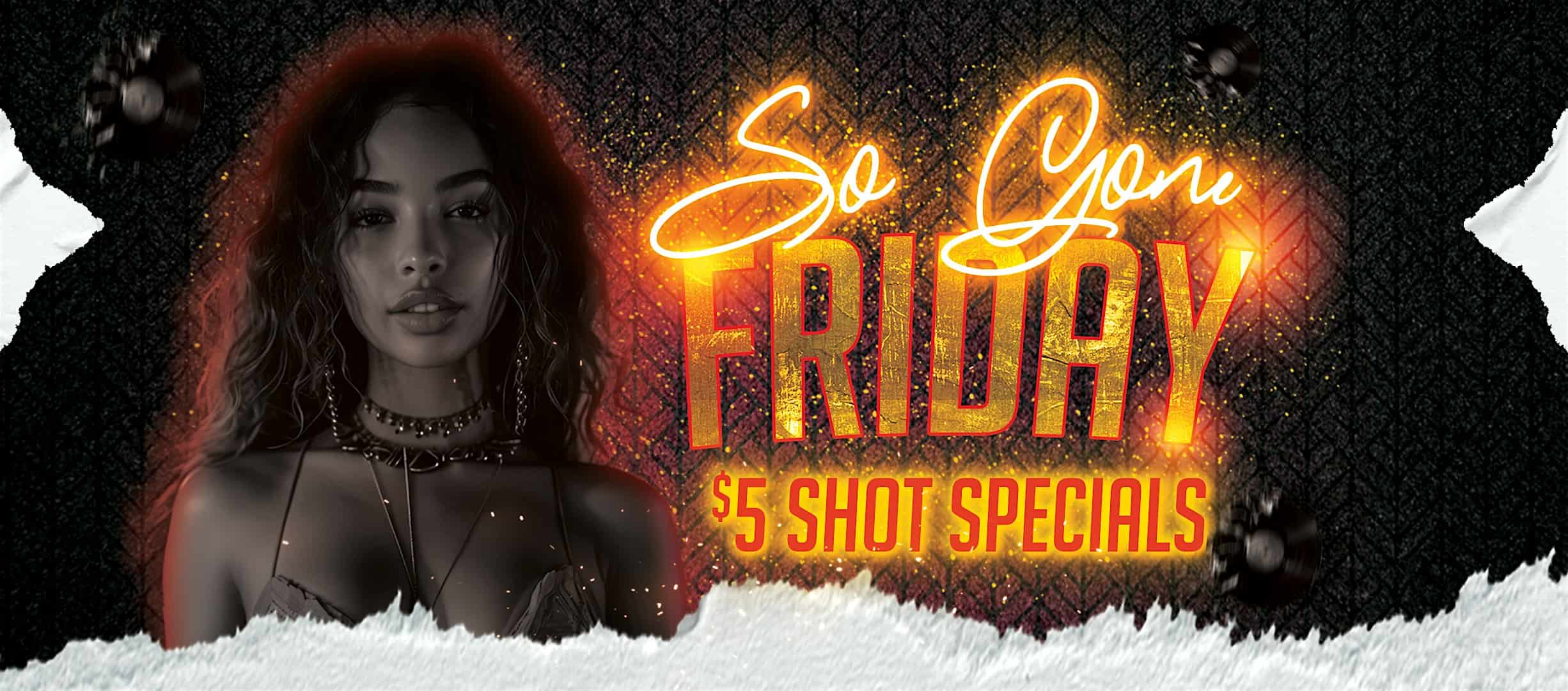 So Gone Friday | Kissimmee’s #1 Nightclub – Kissimmee, FL