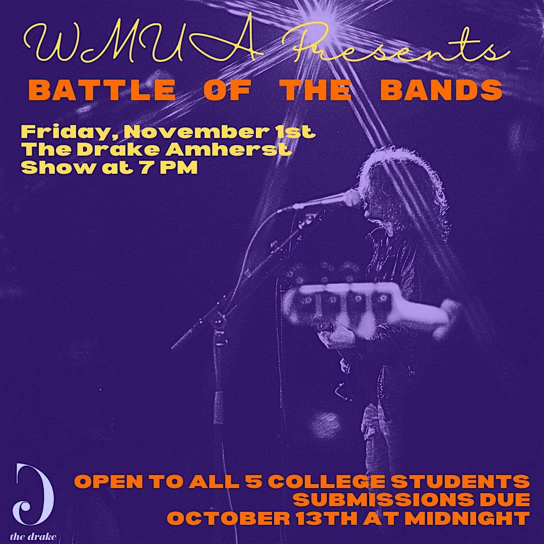 BATTLE OF THE BANDS – presented by WMUA 91.1 – Amherst, MA