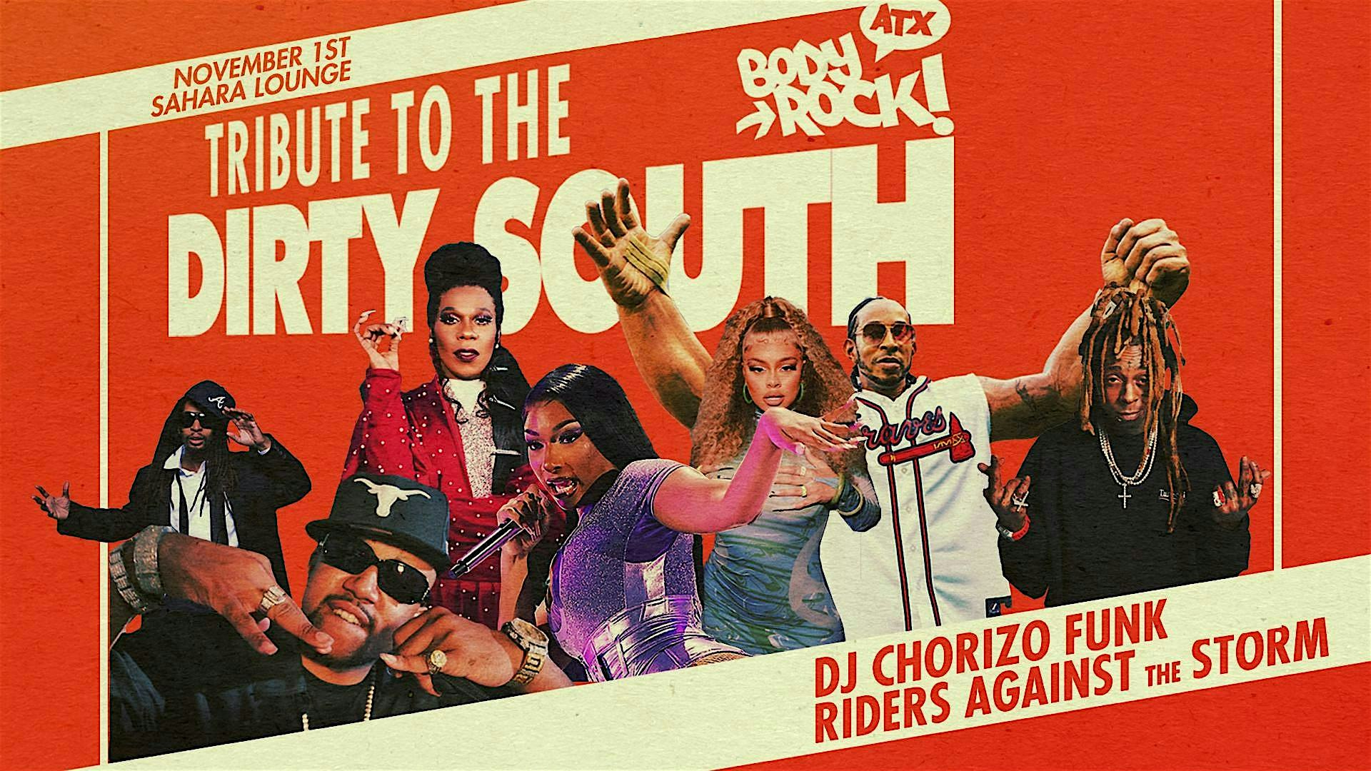 Body Rock ATX: Tribute To The Dirty South – Austin, TX