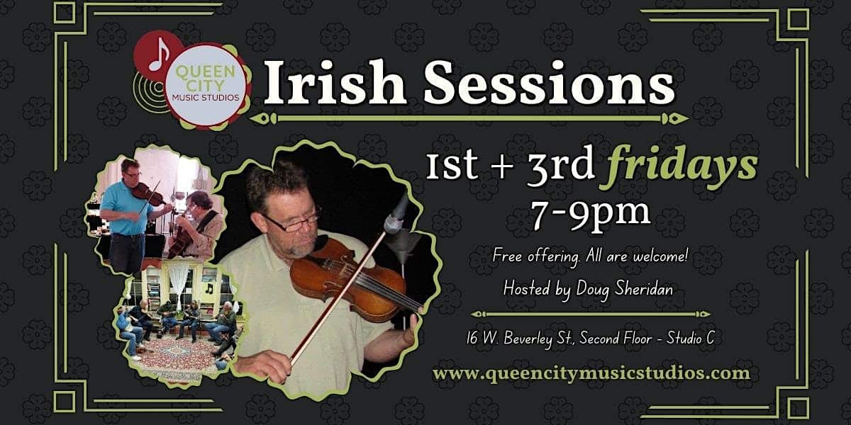 Irish Sessions at Queen City Music Studios | Hosted by Doug Sheridan – Staunton, VA