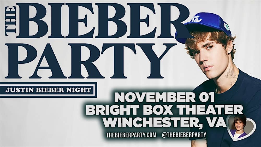 THE BIEBER PARTY: JUSTIN BIEBER NIGHT – 18+ – Winchester, VA