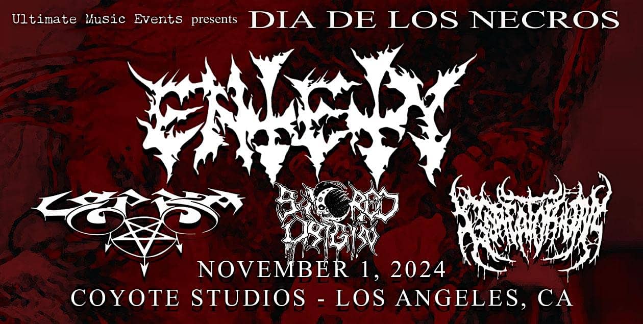 Dia De Los Necros Extreme Music Event – Los Angeles, CA