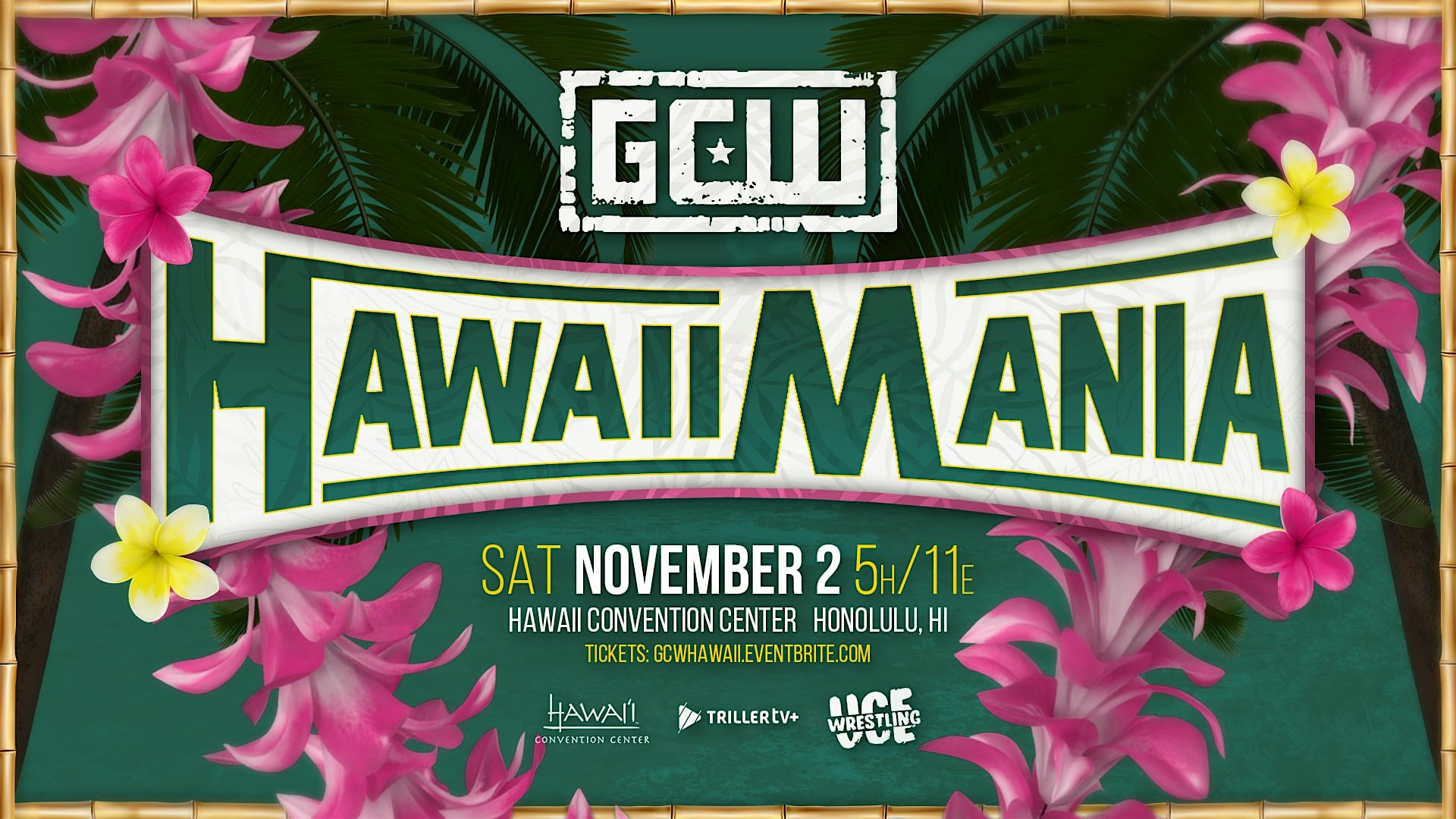 GCW Presents HawaiiMania 2024! – Honolulu, HI