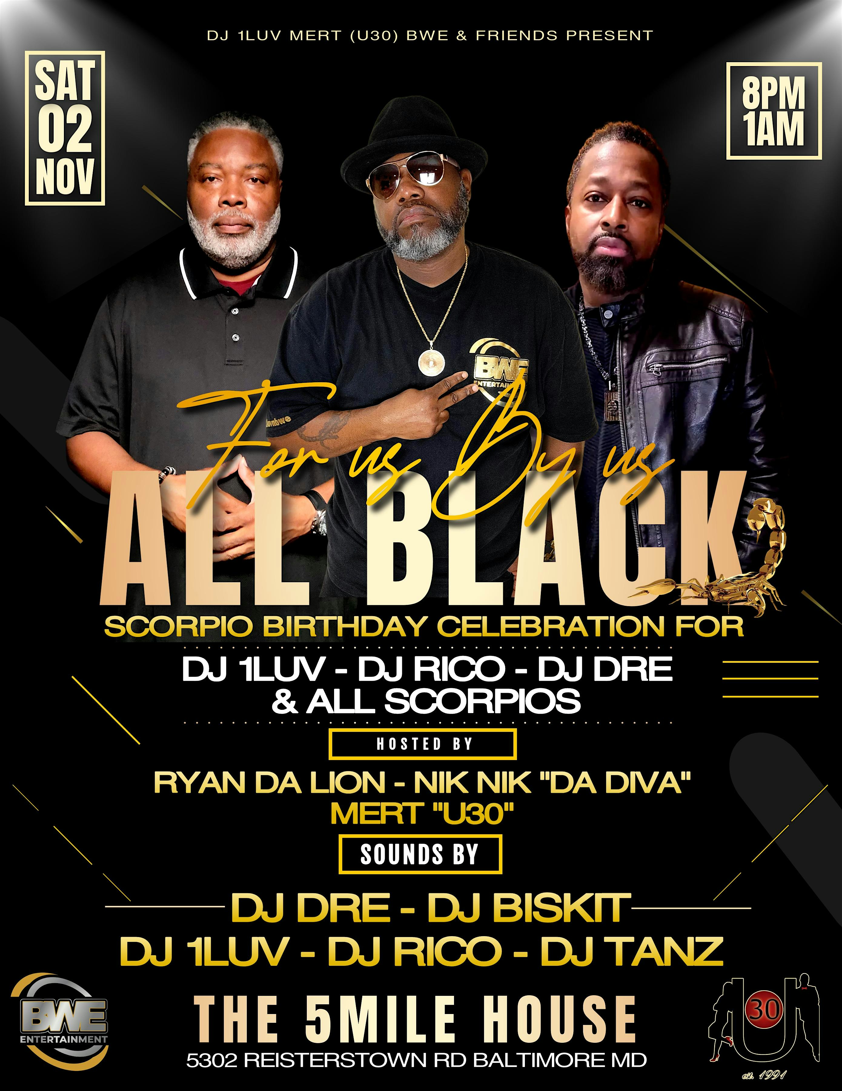 The All Black Birthday Celebration for DJ’s 1Luv, Rico, Dre, & ALL SCORPIOS – Baltimore, MD