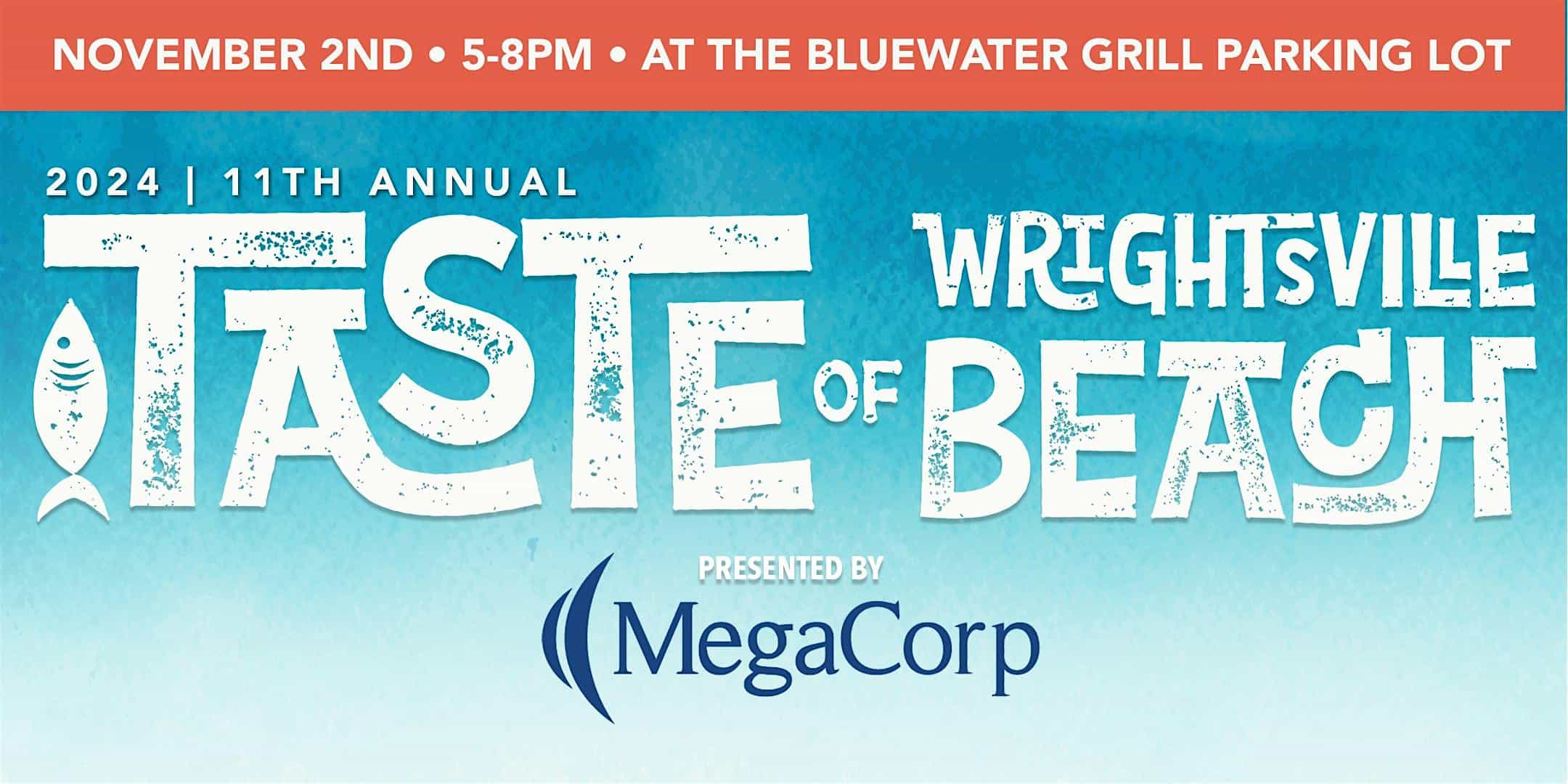 11th Annual Taste of Wrightsville Beach – Wrightsville Beach, NC