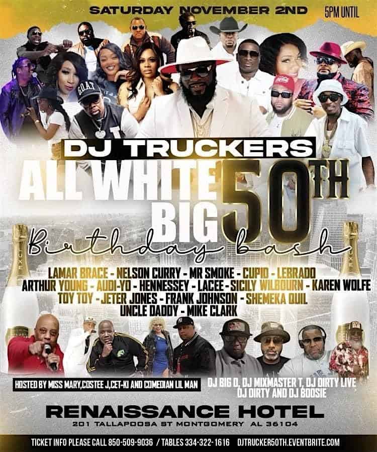 DJ TRUCKER ALL WHITE 50th BIRTHDAY BASH – Montgomery, AL