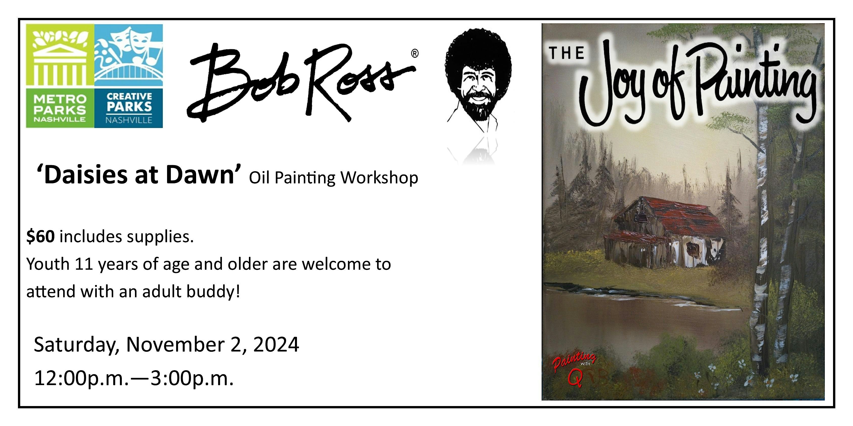 Bob Ross: Daisies at Dawn – Nashville, TN