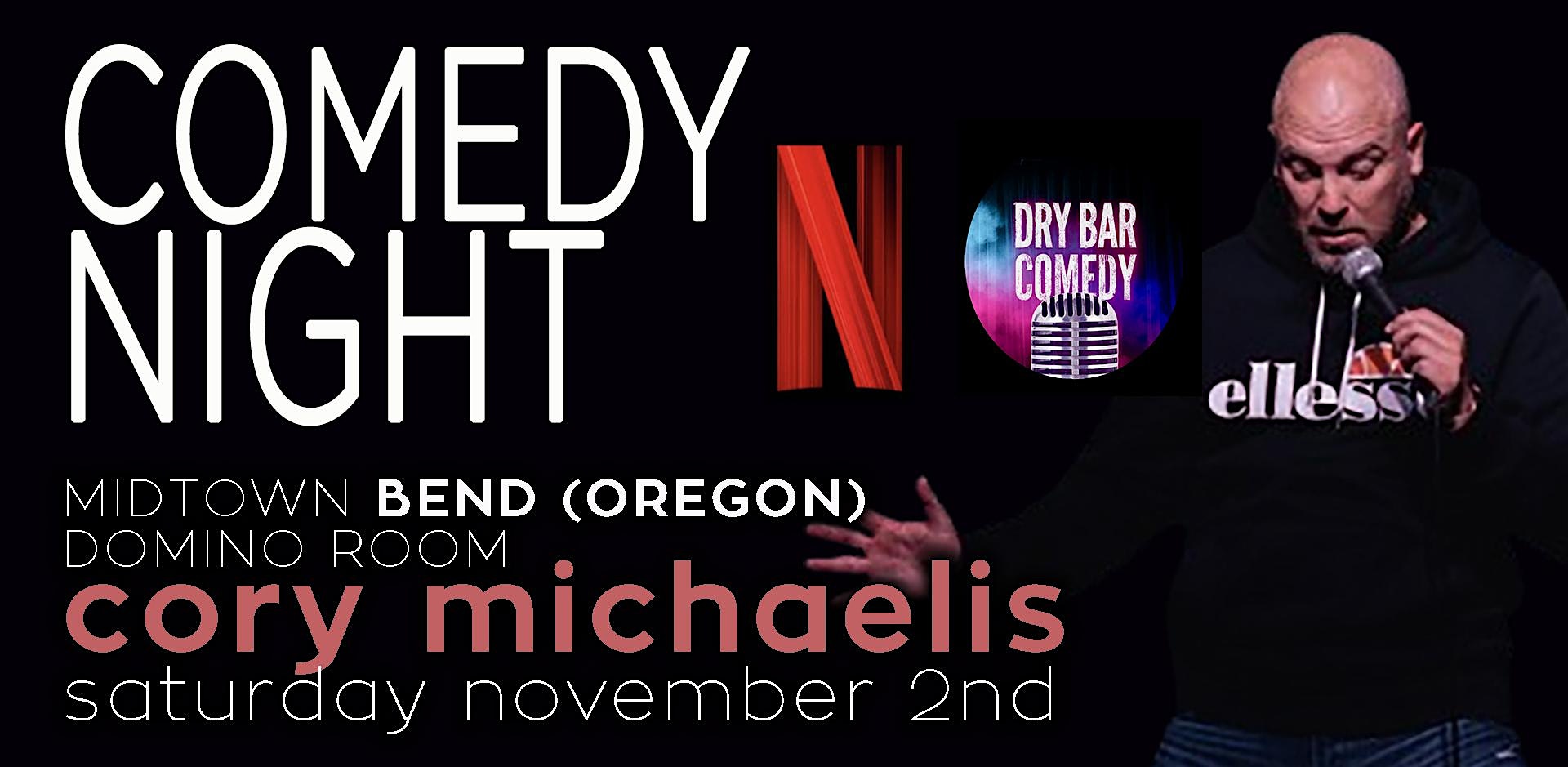 Cory Michaelis | Live Comedy in Bend, Oregon! – Bend, OR