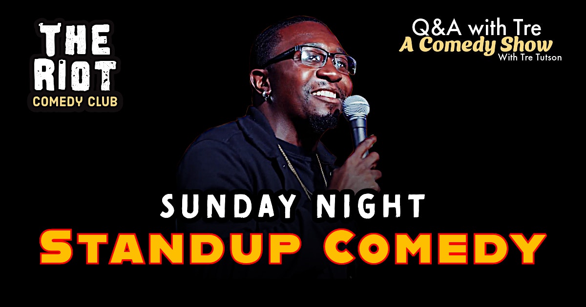 The Riot Comedy Club presents Sunday Night Standup Comedy Showcase – Houston, TX