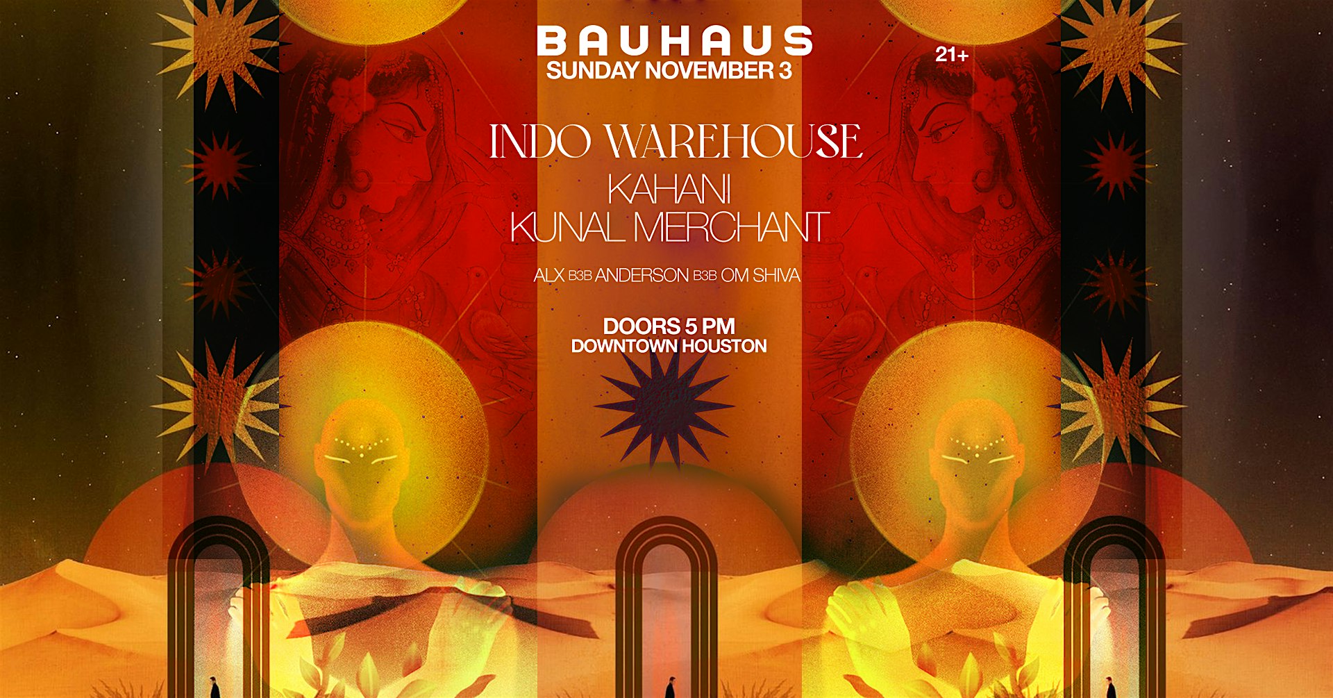 INDO WAREHOUSE w/ KAHANI & KUNAL MERCHANT @ Bauhaus(DOORS 5PM) – Houston, TX