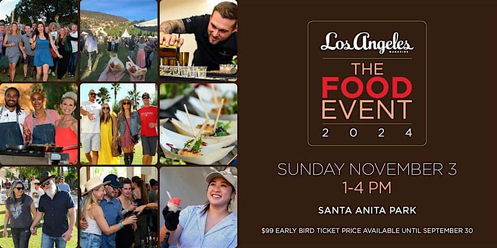 Los Angeles magazines The Food Event 2024 – Arcadia, CA