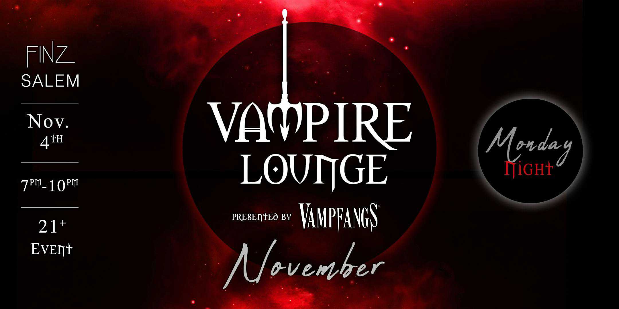 Vampire Lounge – November 4th 2024 – Salem, MA