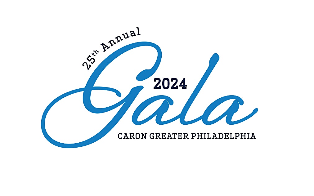 2024 Caron Greater Philadelphia Gala – Philadelphia, PA