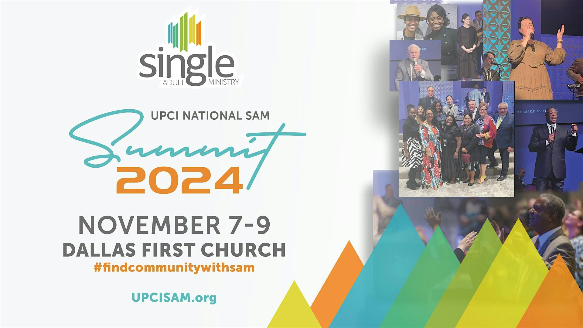 UPCI Single Adult Ministry – SAM Summit 2024 – Dallas, TX