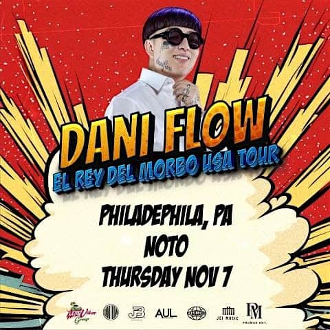 DANI FLOW EL REY DEL MORBO USA TOUR – Philadelphia, PA