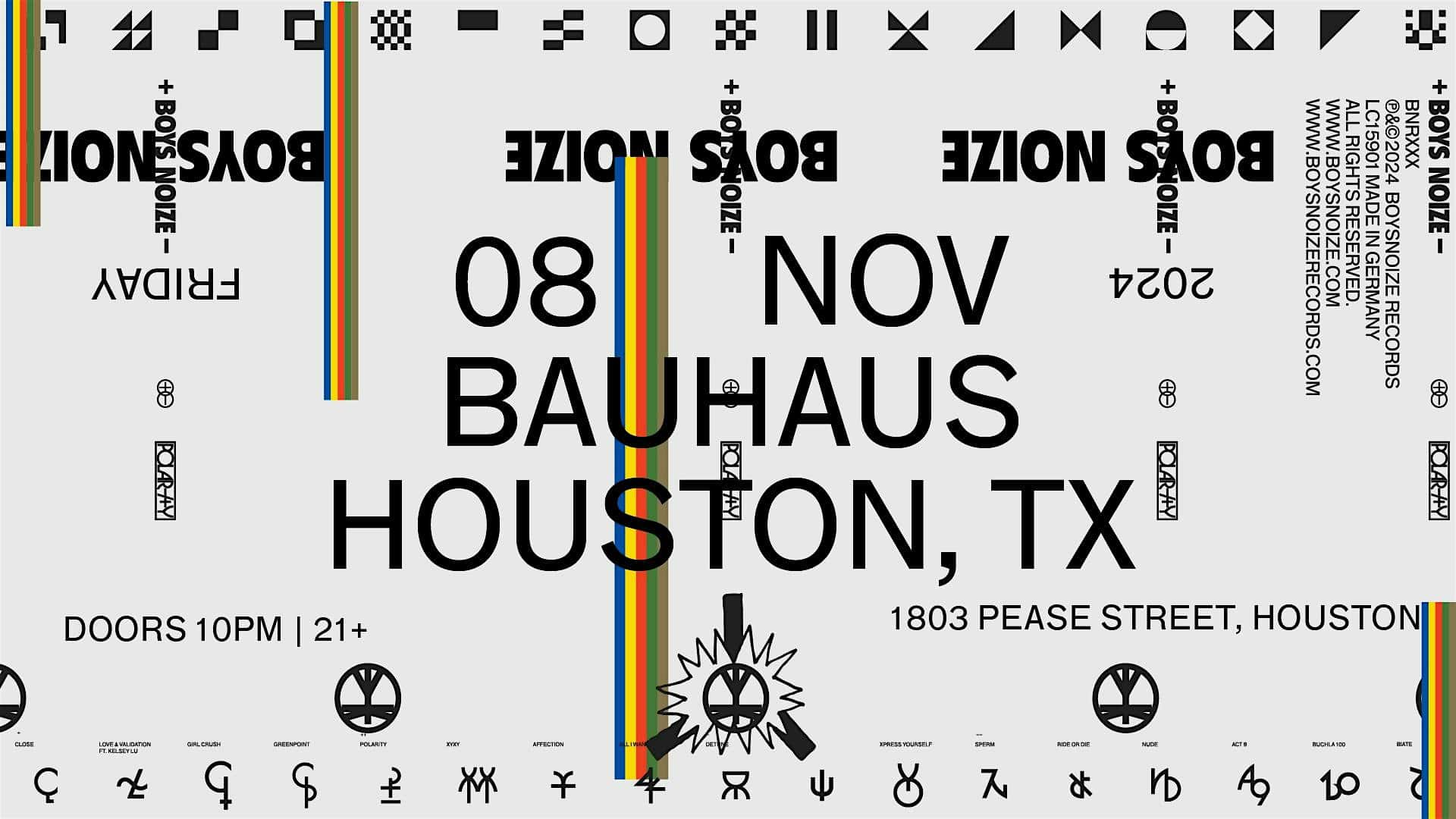 BOYS NOIZE @ Bauhaus Houston – Houston, TX