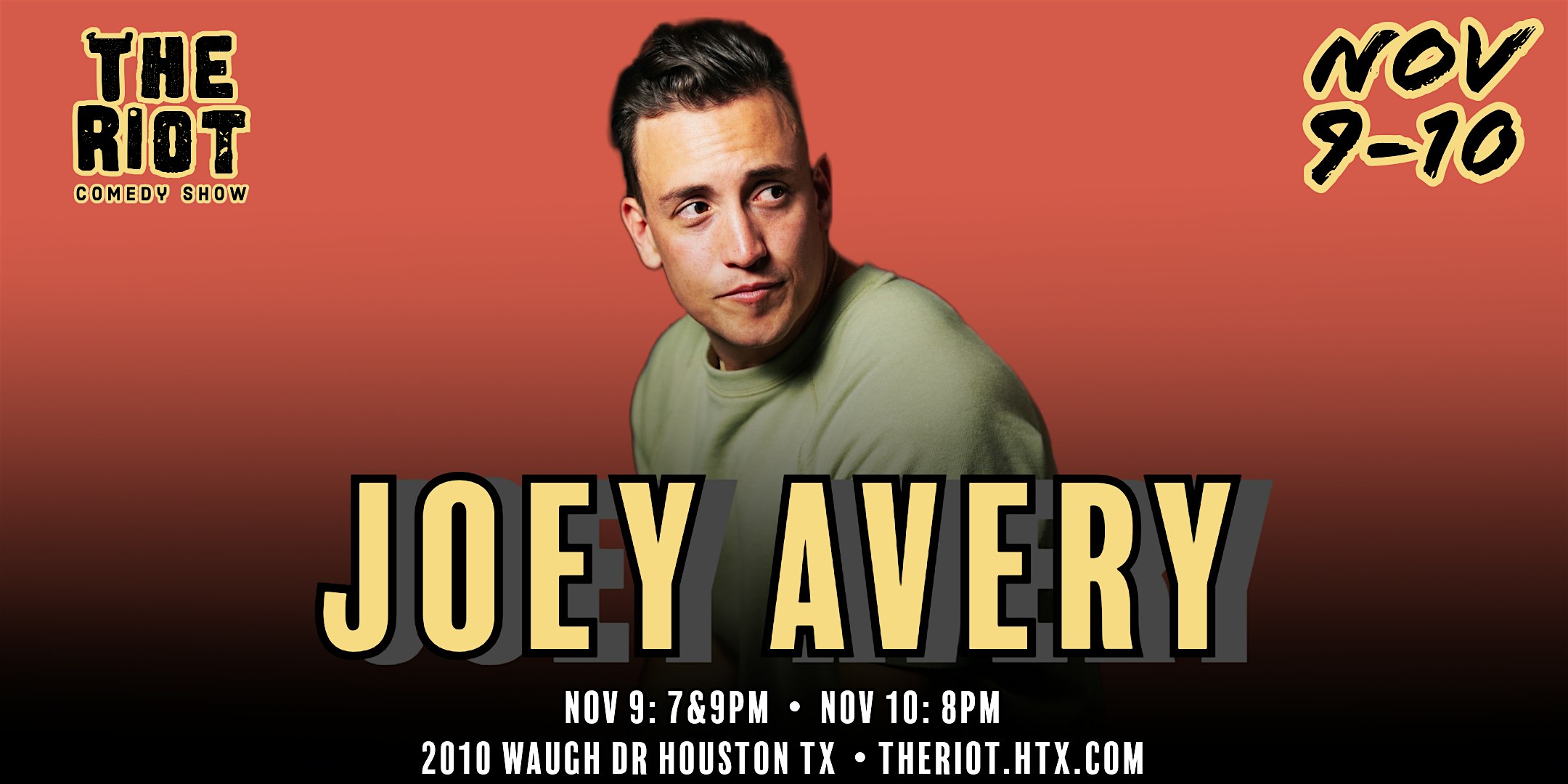 The Riot Comedy Club Presents Headliner Joey Avery – Houston, TX