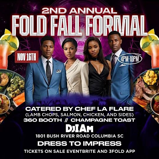 2nd Annual Fold Fall Formal – Columbia, SC