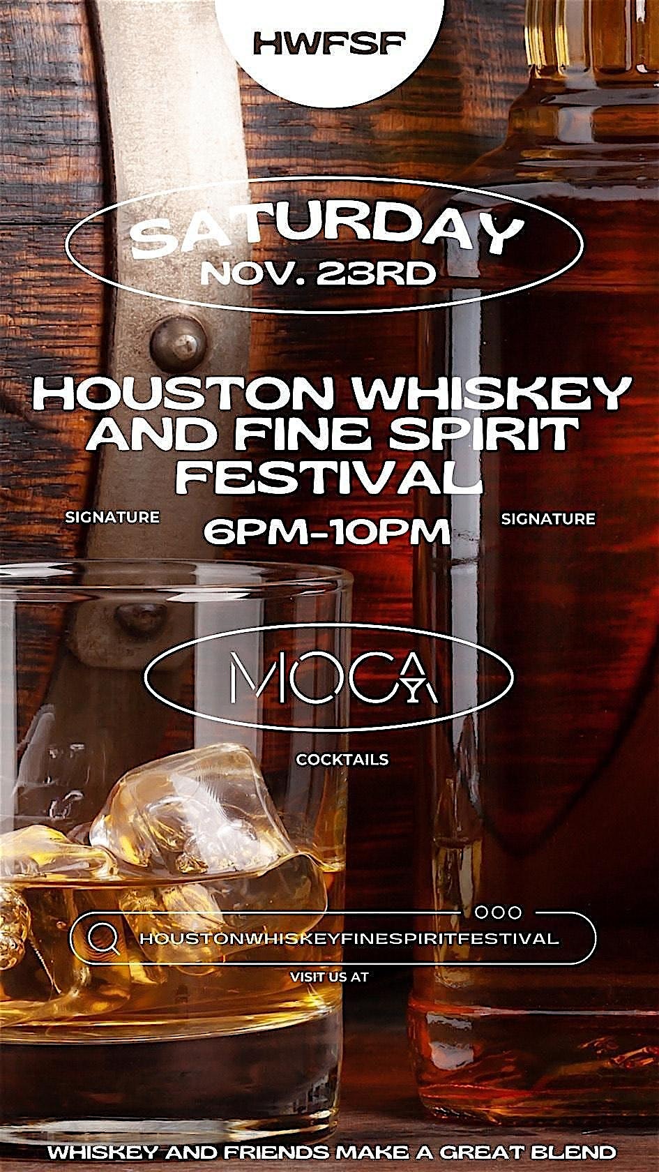 8th Annual Houston Whiskey & Fine Spirit Festival – Houston, TX