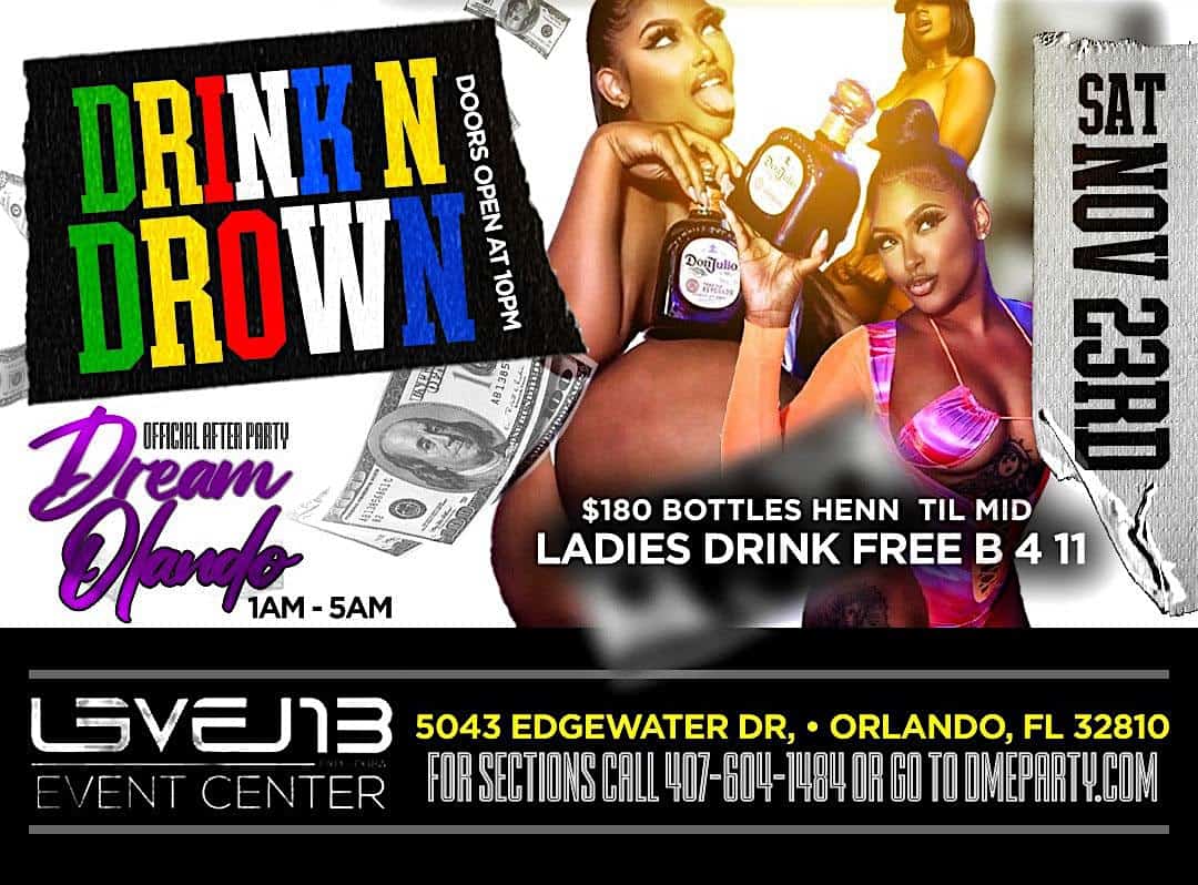 The Florida Classic – Drink N Drown @ Level 13 – Orlando, FL