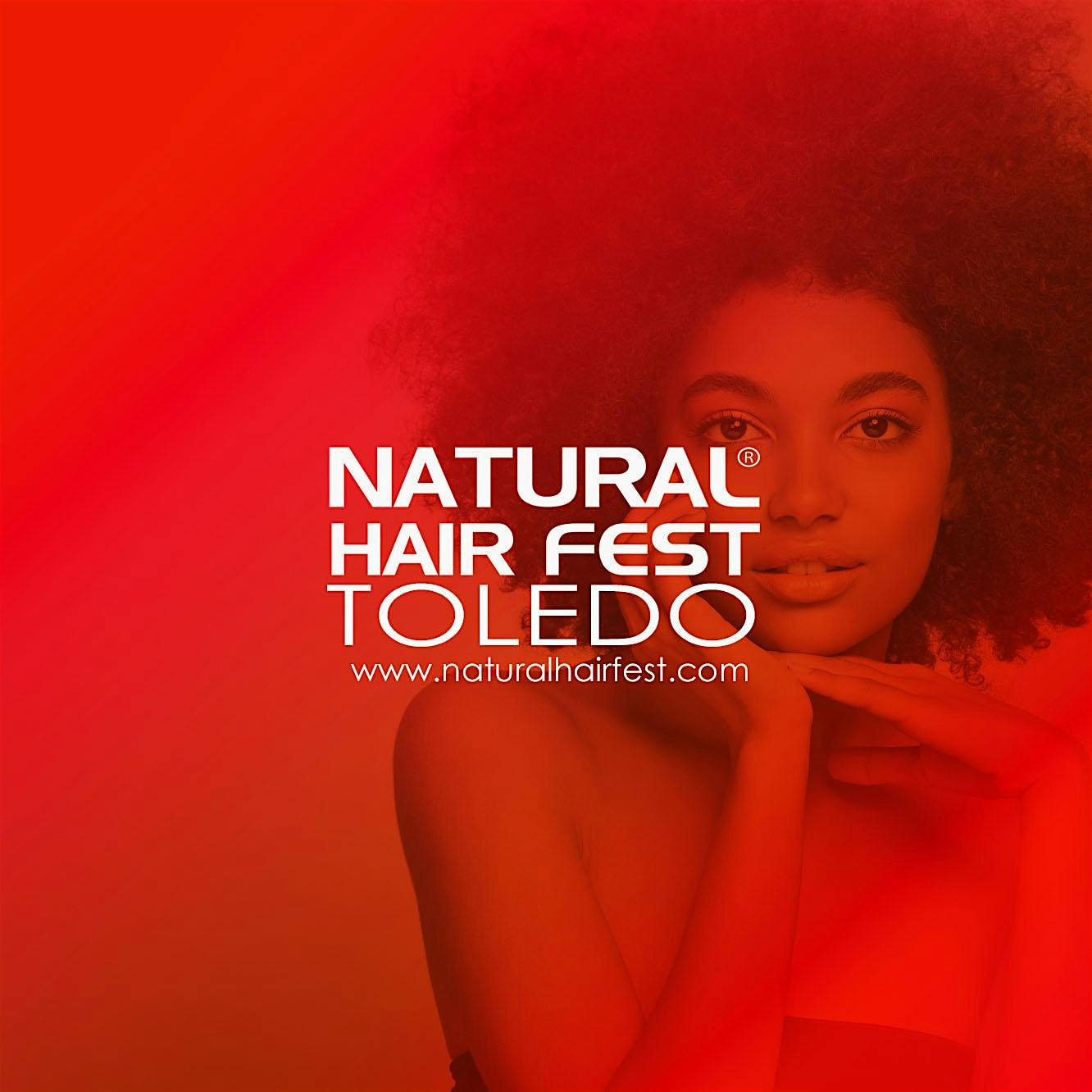 NATURAL HAIR FEST TOLEDO 2024 – Toledo, OH