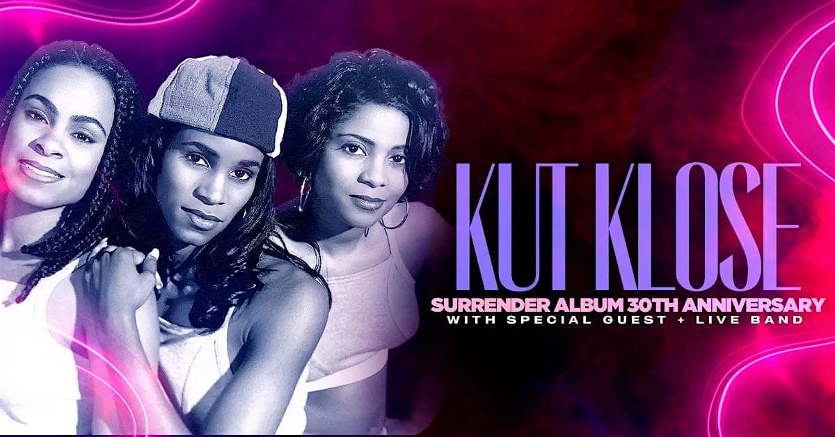 KUT KLOSE “SURRENDER” 30TH ANNIVERSARY CONCERT! – Atlanta, GA