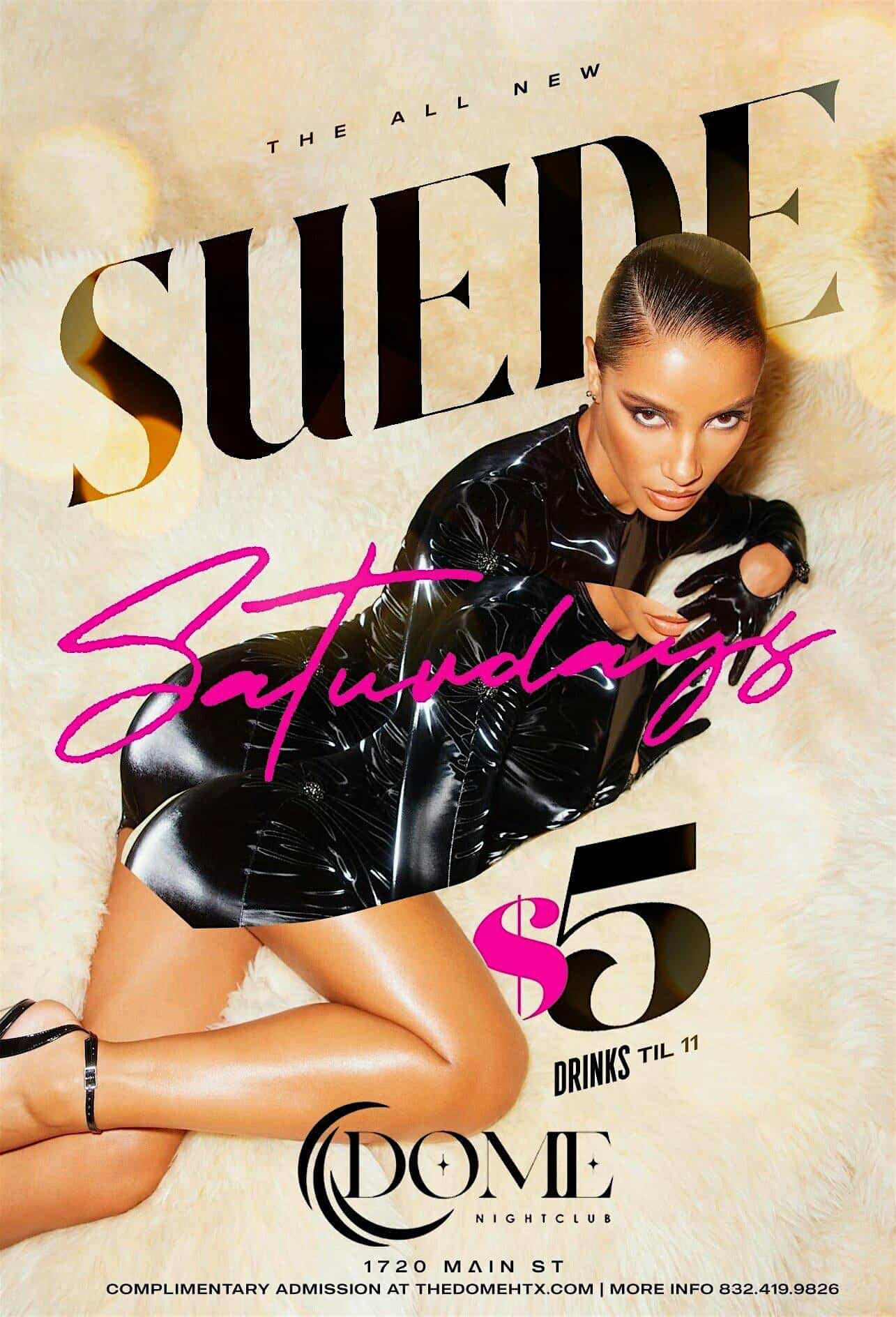 Suede Saturdays @ The Dome – Houston, TX