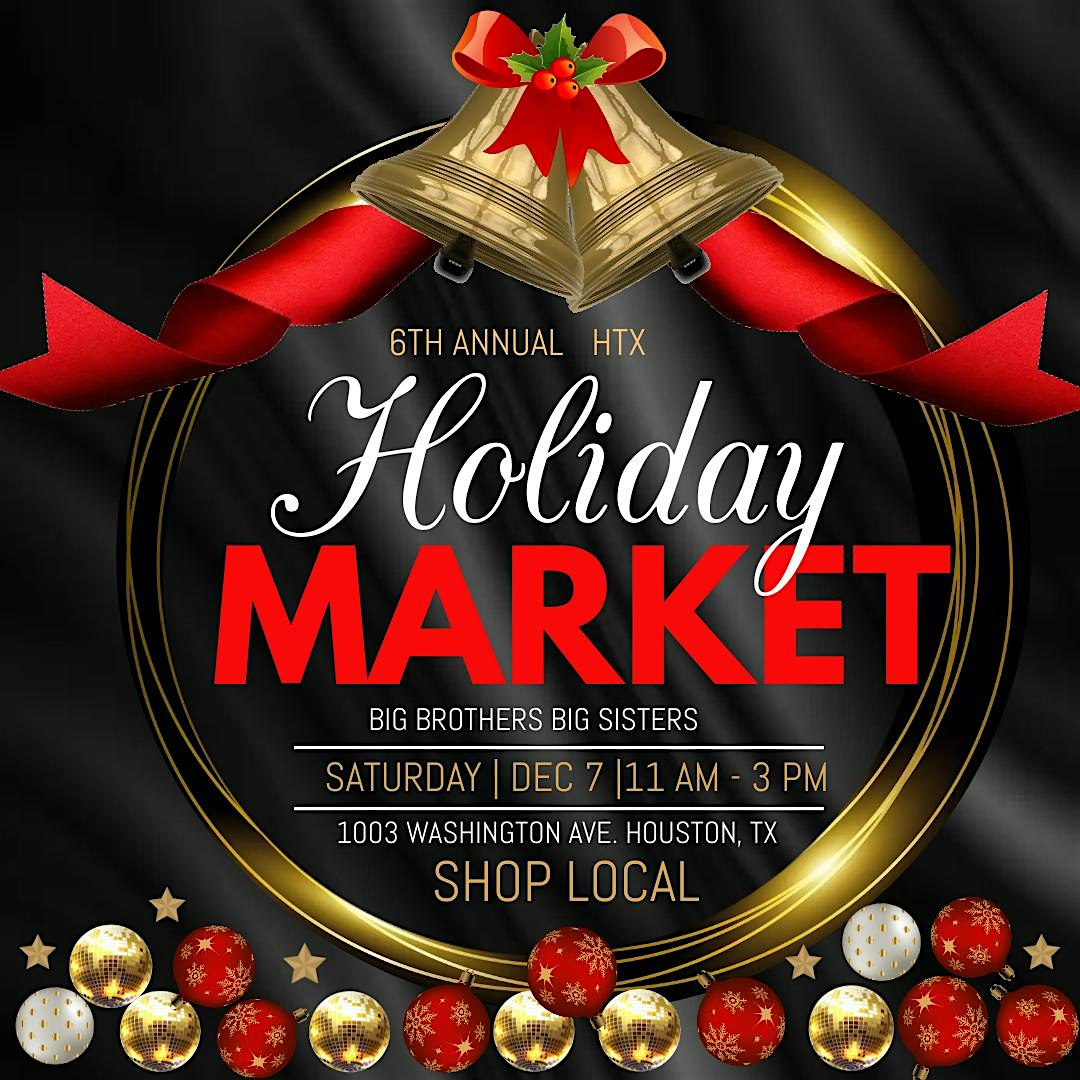 2024 HTX Holiday Market! – Houston, TX