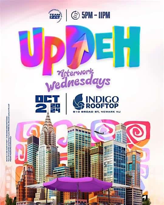 UP DEH – Afterwork Wednesdays – Newark, NJ