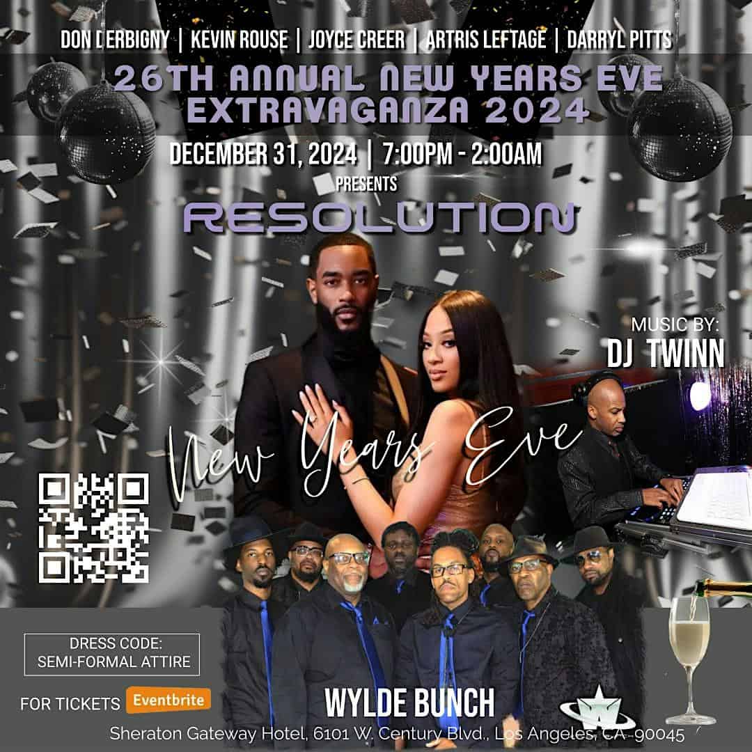 THE 26TH ANNUAL NEW YEARS EVE EXTRAVAGANZA 2024  “RESOLUTION” – Los Angeles, CA