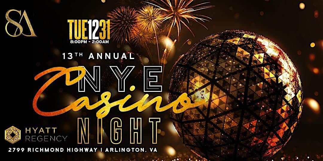 13TH ANNUAL NEW YEARS EVE CASINO NIGHT – Arlington, VA