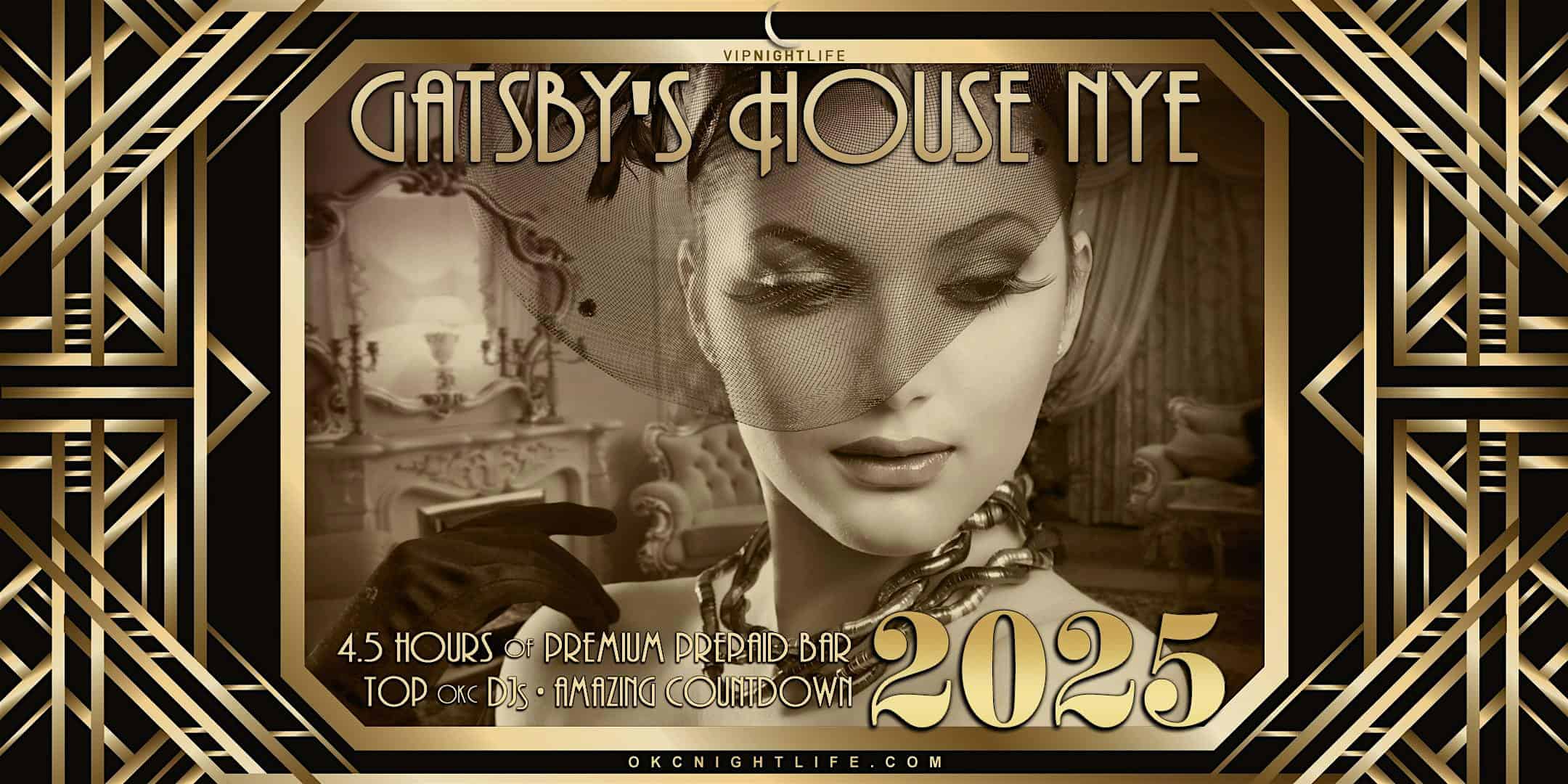 2025 Oklahoma City New Year’s Eve Party – Gatsby’s House – Oklahoma City, OK