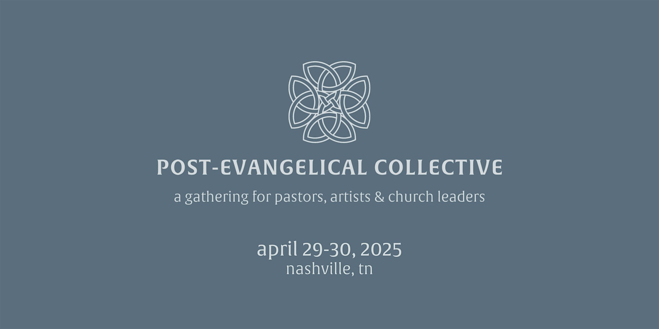 Post-Evangelical Collective – 2025 National Gathering – Nashville, TN