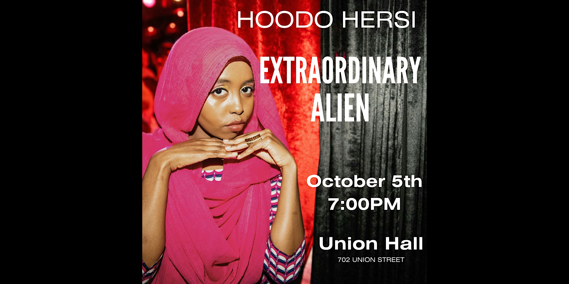 Hoodo Hersi: EXTRAORDINARY ALIEN – Brooklyn, NY