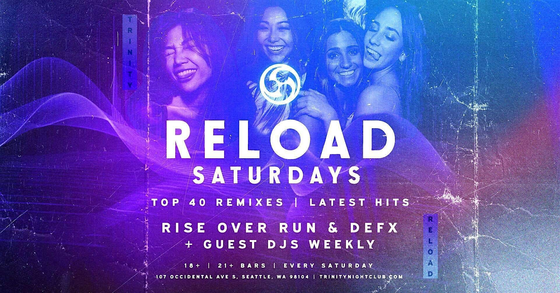 Reload Saturdays at Trinity – Seattle, WA