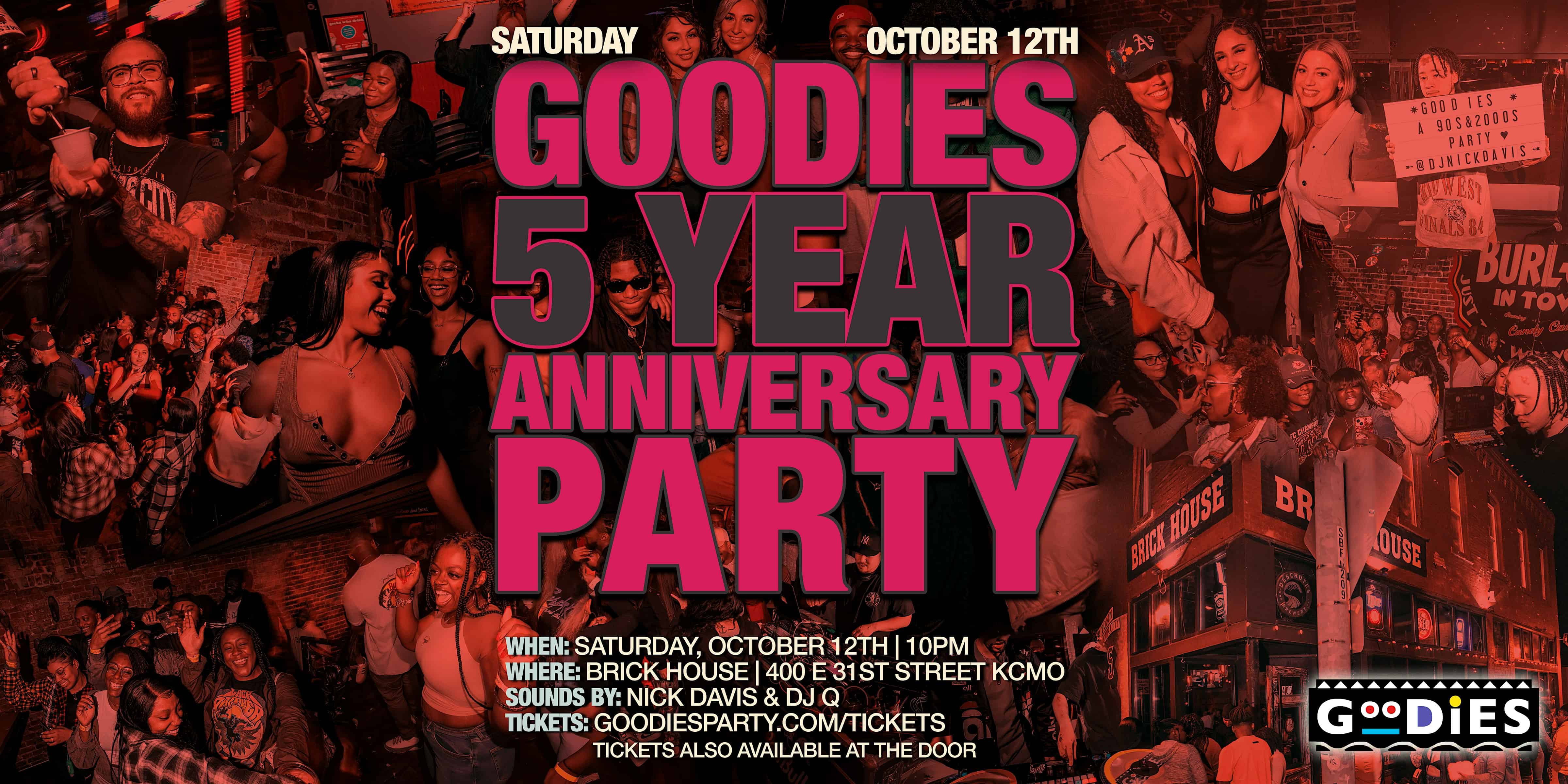 Goodies: 5 Year Anniversary Party – Kansas City, MO