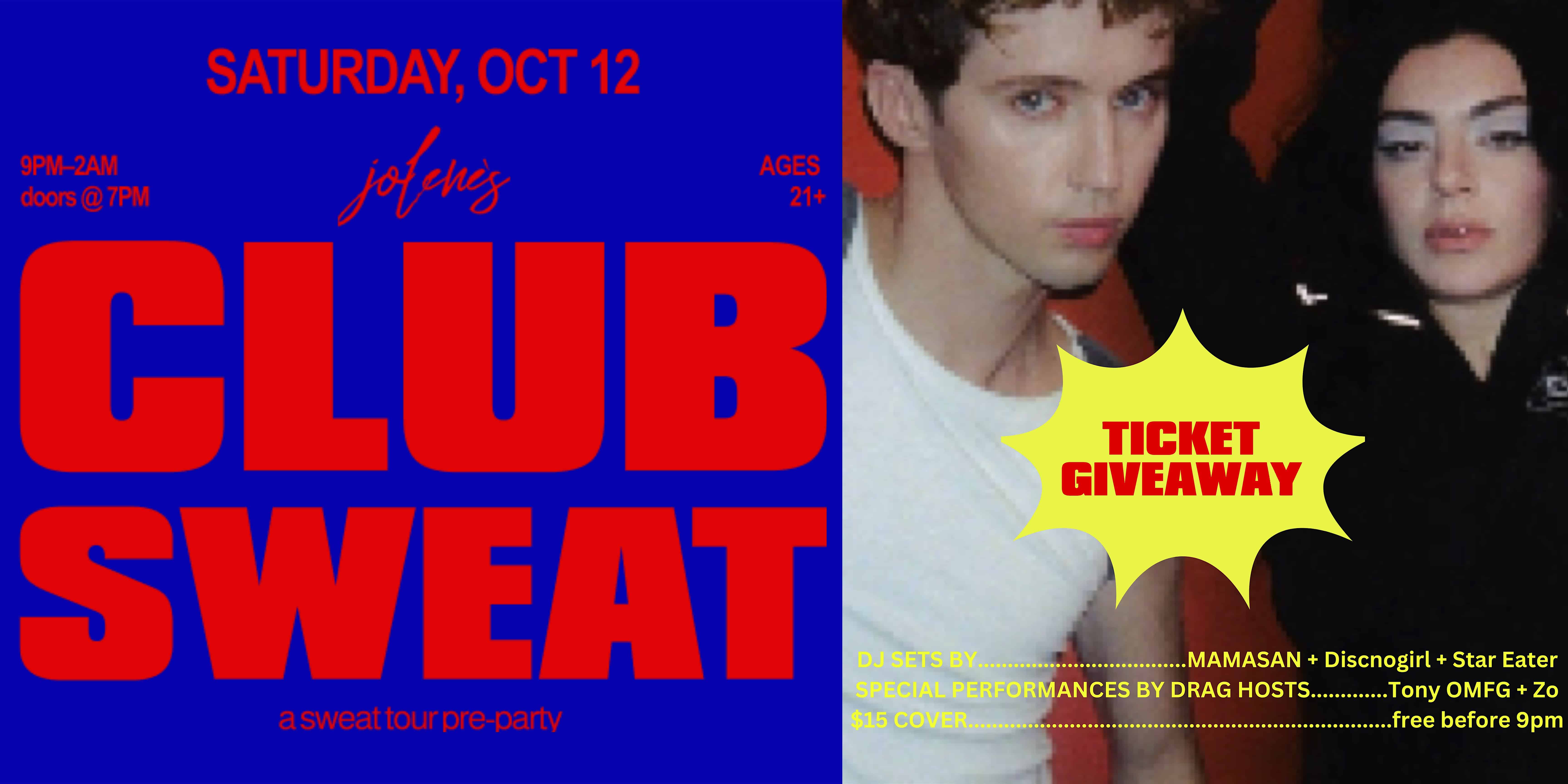 Club Sweat: A Sweat Tour Pre-Party – San Francisco, CA