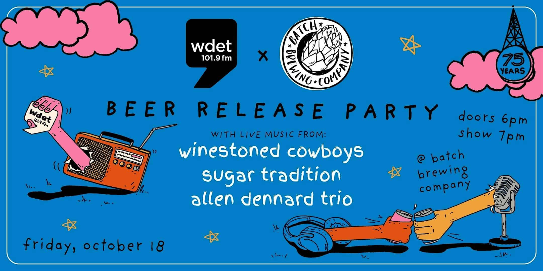 WDET x Batch Brewing Beer Release Party – Detroit, MI