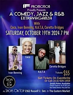 IF promotion proudly presents a Comedy Jazz and R&B Extravganza – Detroit, MI