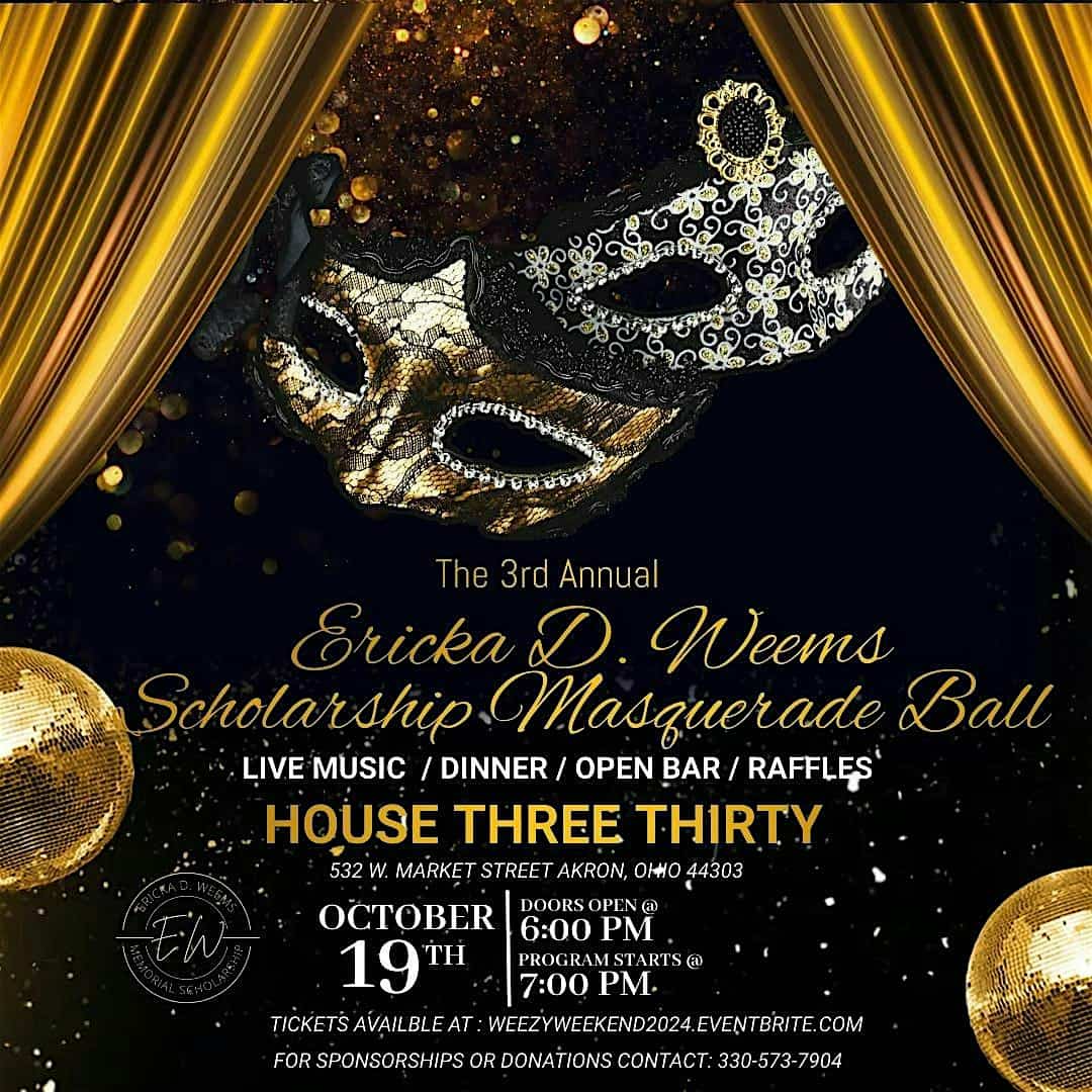 The 3rd Annual Ericka D. Weems Memorial Scholarship Masquerade Ball – Akron, OH