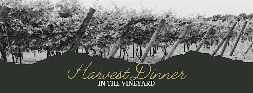 Harvest Dinner in the Vineyard at Armstrong Valley Winery – Halifax, PA