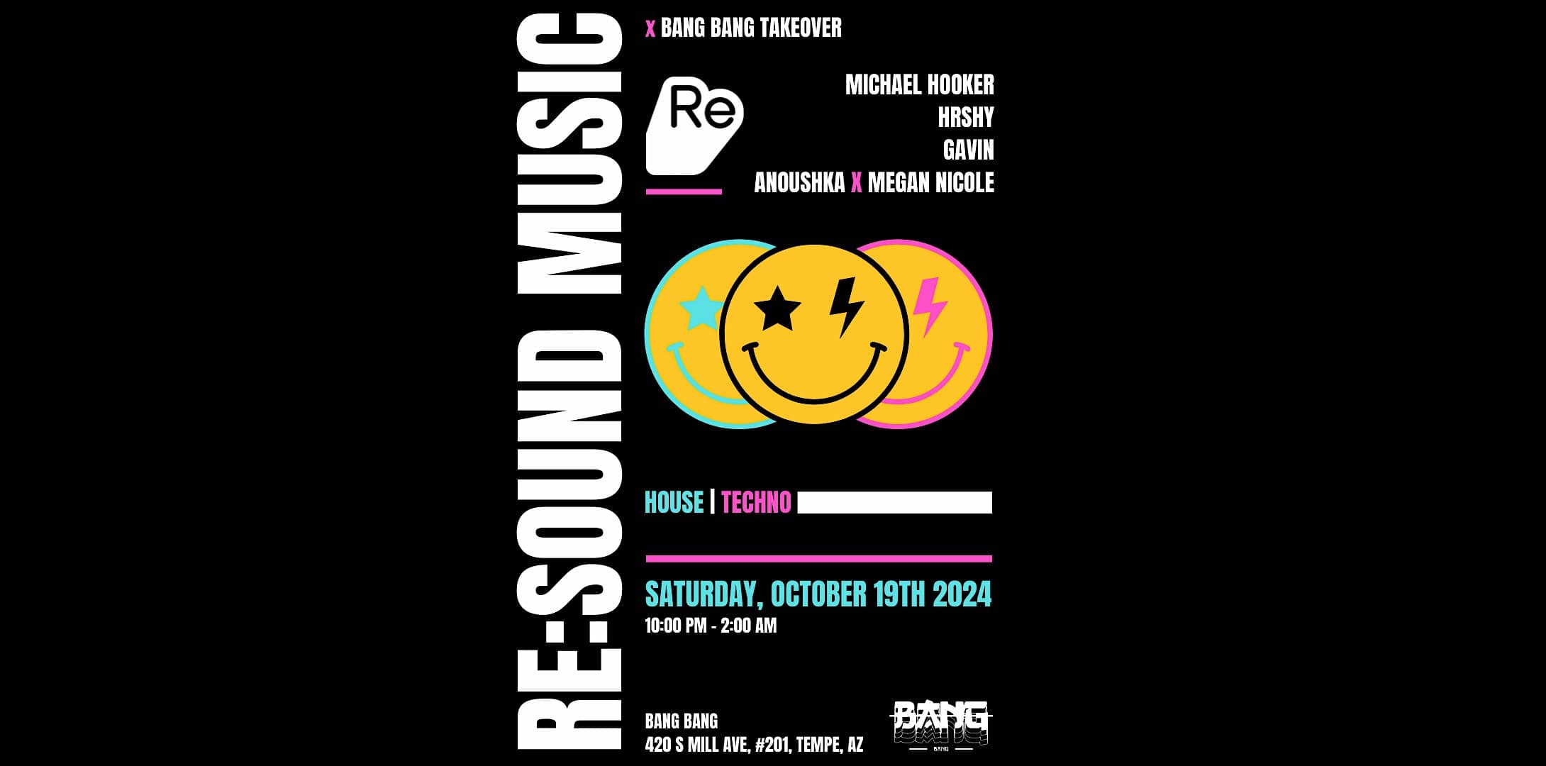 Re:Sound Music x Bang Bang Takeover – Tempe, AZ