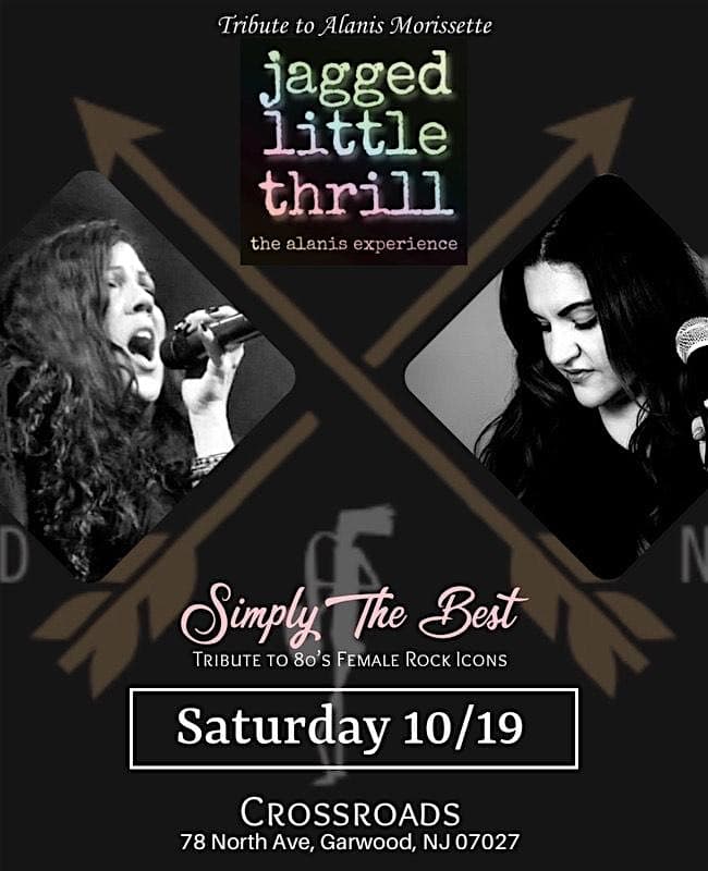 Jagged Little Thrill (The Alanis Morissette Tribute) w/ Simply The Best – Garwood, NJ